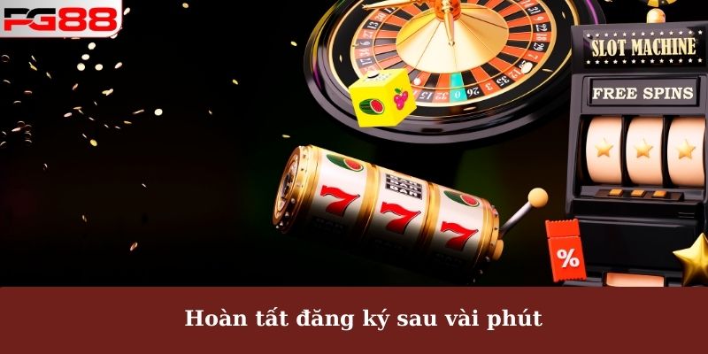 Đăng Ký PG88 - Chi Tiết Bước Mở Tài Khoản Cho Hội Viên Mới 3 Hoàn tất đăng ký sau vài phút